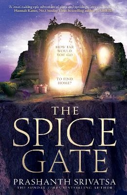 The Spice Gate - Prashanth Srivatsa