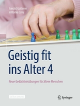 Geistig fit ins Alter 4 - Gerald Gatterer, Antonia Croy