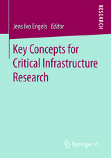 Key Concepts for Critical Infrastructure Research - 