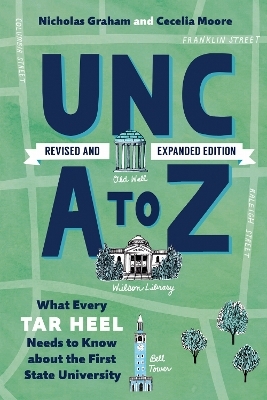 UNC a to Z - Nicholas Graham, Cecelia Moore