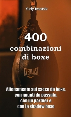 400 combinazioni di boxe - Yuriy Ivantsiv