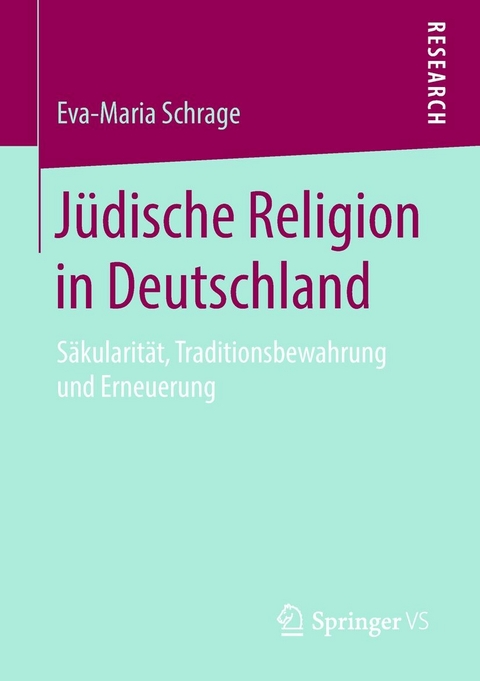 J&uuml;dische Religion in Deutschland - Eva-Maria Schrage