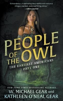 People of the Owl - W Michael Gear, Kathleen O'Neal Gear