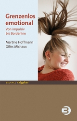 Grenzenlos emotional -  Martine Hoffmann,  Gilles Michaux