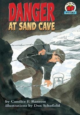 Danger at Sand Cave - Candice Ransom
