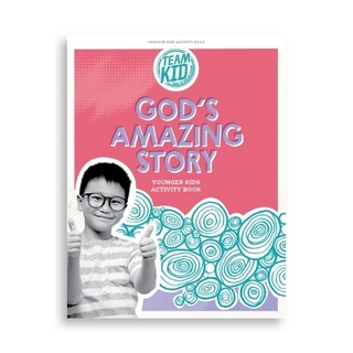Teamkid: God's Amazing Story - Younger Kids Activity Book