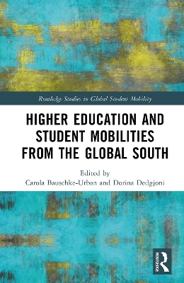 Higher Education and Student Mobilities from the Global South - 