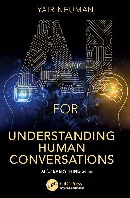 AI for Understanding Human Conversations - Yair Neuman