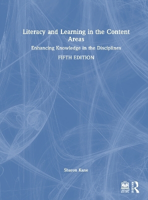 Literacy and Learning in the Content Areas - Sharon Kane