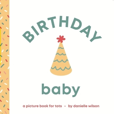 Birthday Baby - Danielle Wilson
