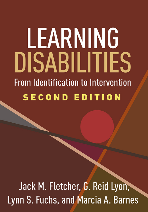 Learning Disabilities - Jack M. Fletcher, G. Reid Lyon, Lynn S. Fuchs, Marcia A. Barnes