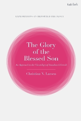 The Glory of the Blessed Son - Associate Professor Christina N. Larsen