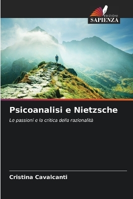 Psicoanalisi e Nietzsche - Cristina Cavalcanti