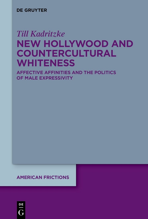 New Hollywood and Countercultural Whiteness - Till Kadritzke
