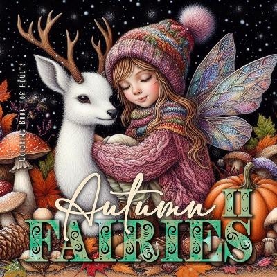 Autumn Fairies Coloring Book for Adults 2 - Monsoon Publishing