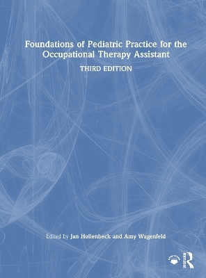 Foundations of Pediatric Practice for the Occupational Therapy Assistant