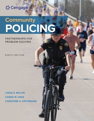Bundle: Community Policing: Partnerships for Problem Solving, Loose-Leaf Version, 8th + Mindtap Criminal Justice, 1 Term (6 Months) Printed Access Card - Linda S Miller, Kären M Hess