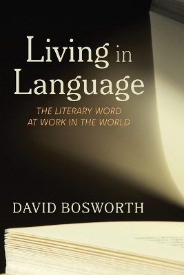 Living in Language - David Bosworth