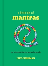 A Little Bit of Mantras - Cushman, Lily