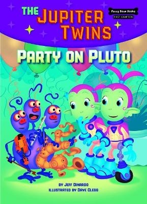 Party on Pluto (Book 4) - Jeff Dinardo