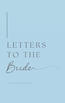 Letters to the Bride (Hardback)