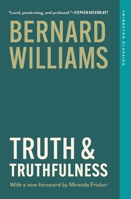 Truth and Truthfulness - Bernard Williams