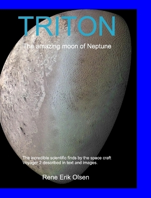 TRITON - The amazing moon of Neptune - Rene Erik Olsen