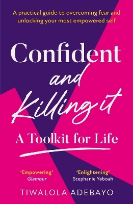 Confident and Killing It - Tiwalola Ogunlesi