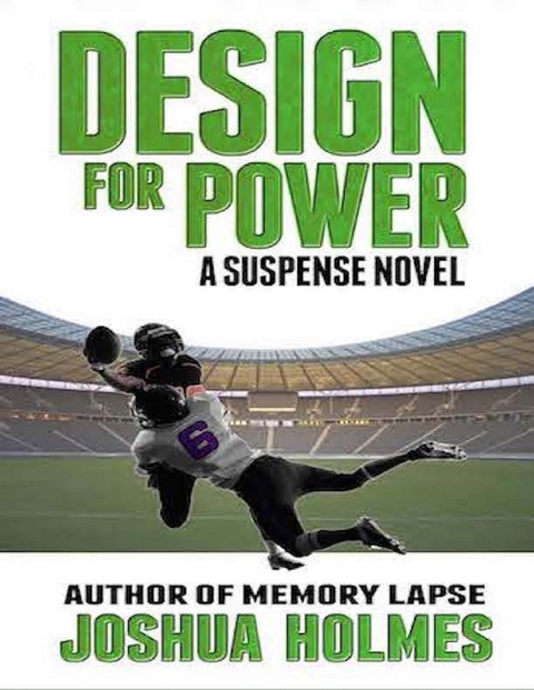 Design for Power: A Suspense Novel -  Joshua Holmes
