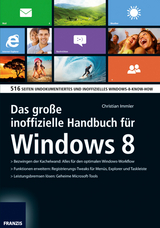 Das große inoffizielle Handbuch für Windows 8 - Christian Immler