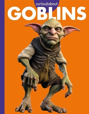 Curious about Goblins