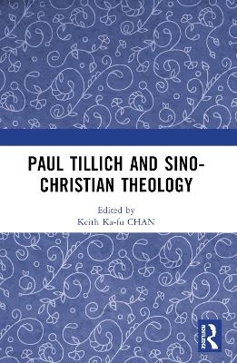 Paul Tillich and Sino-Christian Theology - 