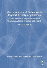 Measurement and Evaluation in Physical Activity Applications - Snarr, Ronald L.; Peveler, Will; Bishop, Phillip