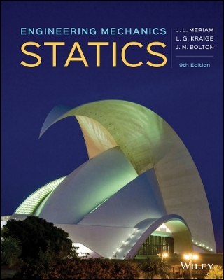 Engineering Mechanics - James L. Meriam, L. G. Kraige, J. N. Bolton