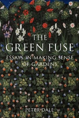 The Green Fuse - Peter Dale