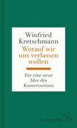 Worauf wir uns verlassen wollen - Winfried Kretschmann