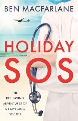 Holiday SOS - Dr Ben MacFarlane