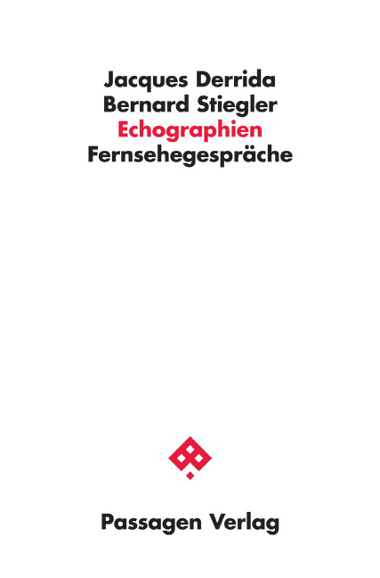 Echographien - Bernard Stiegler, Jacques Derrida