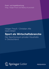 Sport als Wirtschaftsbranche - Holger Preu&szlig;, Christian Alfs, Gerd Ahlert