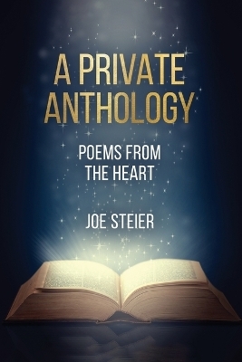 A Private Anthology - Joe Steier