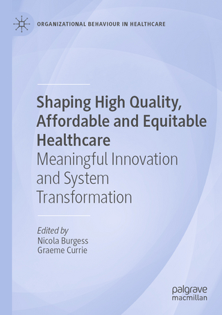 Shaping High Quality, Affordable and Equitable Healthcare