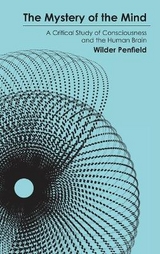 The Mystery of the Mind - Penfield, Wilder