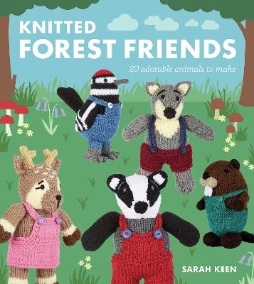 Knitted Forest Friends - Sarah Keen