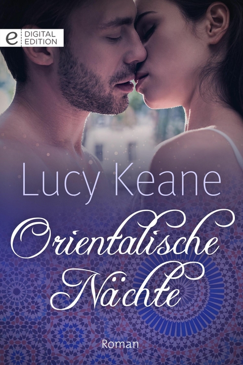 Orientalische N&auml;chte - Lucy Keane