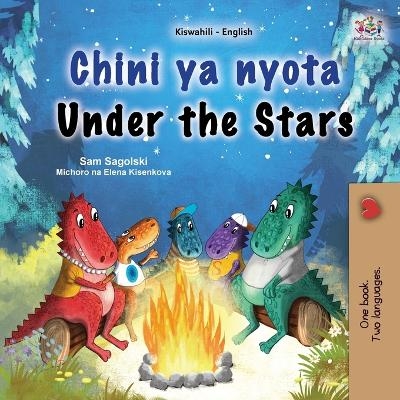 Under the Stars (Swahili English Bilingual Kids Book) - Sam Sagolski, KidKiddos Books