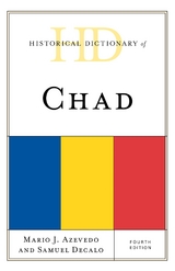 Historical Dictionary of Chad -  Mario J. Azevedo,  Samuel Decalo