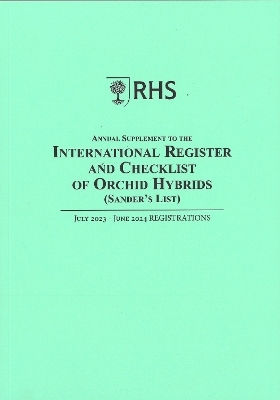 Annual Supplement to the International Register and Checklist of Orchid Hybrids (Sander's List), July 2023 - June 2024 Registrations