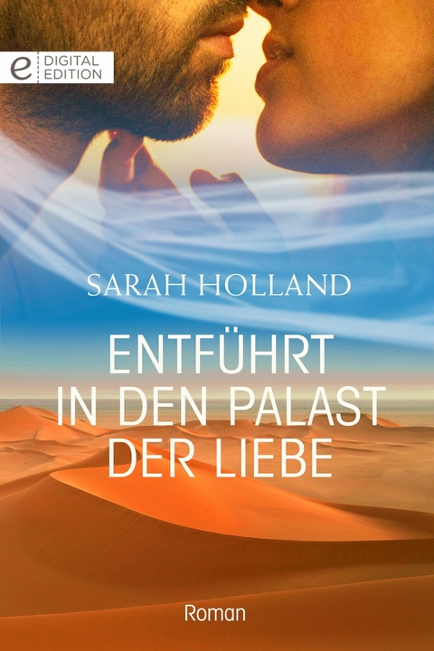 Entf&uuml;hrt in den Palast der Liebe - Sarah Holland