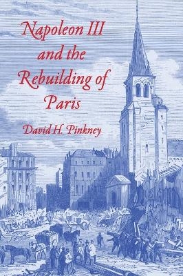 Napoleon III and the Rebuilding of Paris