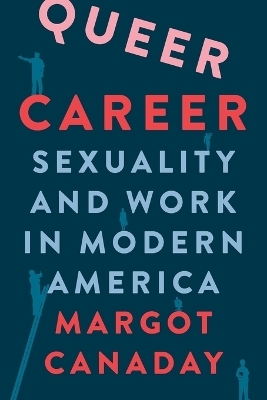 Queer Career - Margot Canaday